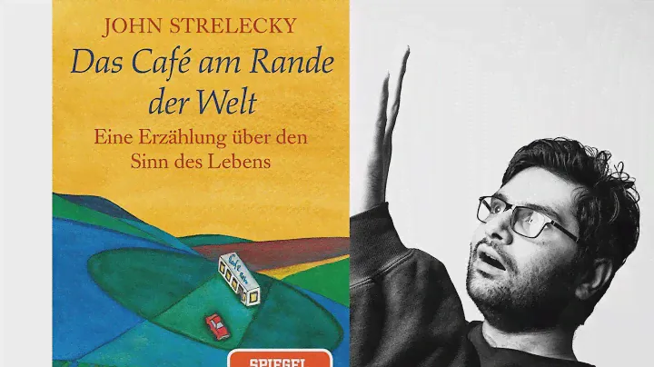 Das Café am Rande der Welt von John Strelecky  (Zusammenfassung)